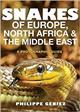 Snakes of Europe, North Africa and the Middle East: A Photographic Guide