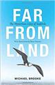 Far from Land:The Mysterious Lives of Seabirds