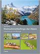 Kleinschmetterlinge der Alpen: Lebensräume und Biologie