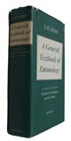 A General Textbook of Entomology: Including the Anatomy, Phisiology, Development and Classification of Insects