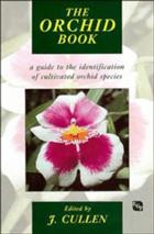 The Orchid Book: A Guide to the Identification of Cultivated Orchid Species