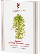 Bryophyta: Sphagnum - Tetrodontium / Bladmossor: Vitmossor - knappnålsmossor (Nationalnyckeln till Sveriges Flora och Fauna)