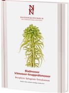 Bryophyta: Sphagnum - Tetrodontium / Bladmossor: Vitmossor - knappnålsmossor (Nationalnyckeln till Sveriges Flora och Fauna)