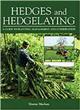 Hedges and Hedgelaying: A Guide to Planting, Management and Conservation