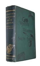 Wanderings in South America: the North-West of the United States, and the Antilles in the years 1812, 1816, 1820, & 1824