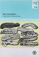 Sea cucumbers: A global review of fisheries and trade