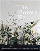 The Flower Fix: Modern arrangements for a daily dose of nature