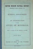 An introduction to the study of minerals, with a guide to the mineral gallery