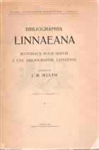 Bibliographia Linnaeana: Matériaux pour servir à une bibliographie linnéenne. Partie I - Livraison I