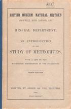 Introduction to the Study of Meteorites, with a list of the meteorites represented in the collection