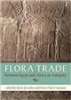 Flora Trade between Egypt and Africa in Antiquity