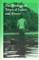 The Ecology of Tropical Lakes and Rivers