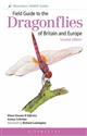 Field Guide to the Dragonflies of Britain and Europe