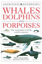 Whales, Dolphins and Porpoises:(Eyewitness Handbook)