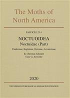 The Moths of North America 25.4: Noctuoidea Noctuidae (Part): Pantheinae, Raphiinae, Balsinae, Acronictinae