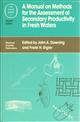 A Manual on Methods for the Assessment of Secondary Productivity in Fresh Waters