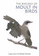 The Biology of Moult in Birds