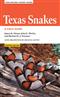 Texas Snakes: A Field Guide