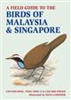 A Field Guide to Birds of Malaysia & Singapore