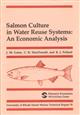 Salmon culture in water reuse systems: an economic analysis