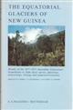The Equatorial Glaciers of New Guinea