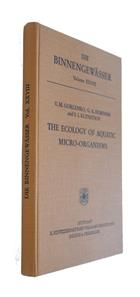 The Ecology of Aquatic Micro-Organisms (Die Binnengewässer Bd. XXVIII)