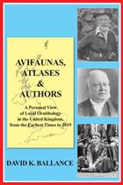 Avifaunas, Atlases & Authors: A Personal View of Local Ornithology in the United Kingdom, from the Earliest Times to 2019