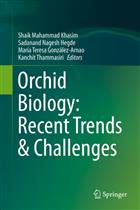 Orchid Biology: Recent Trends & Challenges