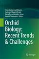 Orchid Biology: Recent Trends & Challenges