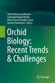 Orchid Biology: Recent Trends & Challenges