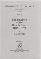 The Plankton of the Illinois River 1894-1899