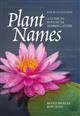 Plant Names A Guide to Botanical Nomenclat