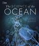 The Science of the Ocean: The Secrets of the Seas Revealed