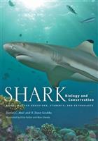 Shark Biology and Conservation: Essentials for Educators, Students, and Enthusiasts
