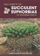 Field Guide to the Succulent Euphorbias of southern Africa