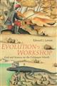 Evolution's Workshop: God and Science on the Galapagos Islands