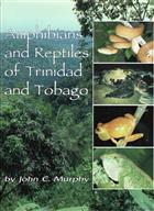 Amphibians and Reptiles of Trinidad and Tobago