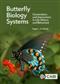 Butterfly Biology Systems: Connections and Interactions in Life History and Behaviour