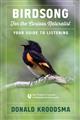 Birdsong for the Curious Naturalist: Your Guide to Listening