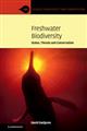 Freshwater Biodiversity: Status, Threats and Conservation