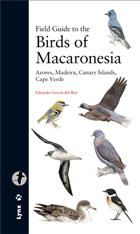 Field Guide to the Birds of Macaronesia: Azores, Madeira, Canary Islands, Cape Verde