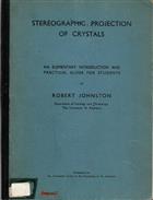 Stereographic Projection of Crystals: An elementary introduction and practical guide for students
