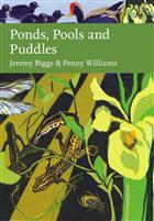 Ponds, Pools and Puddles (New Naturalist 148)