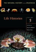 Natural History of the Crustacea. Vol. 5: Life Histories
