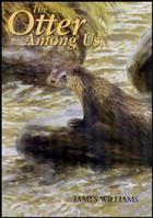 The Otter Among Us: An Understanding of the Otter in Britain