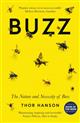 Buzz: The Nature and Necessity of Bees
