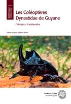 Les Coléoptères Dynastidae de Guyane: Coleoptera, Scarabaeoidea