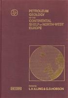 Petroleum Geology of the Continental Shelf of North-West Europe