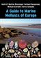 A Guide to Marine Molluscs of Europe