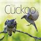 The Cuckoo: The Uninvited Guest